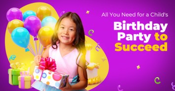 All You Need for a Child's Birthday Party to Succeed