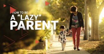 How to be a “Lazy” Parent