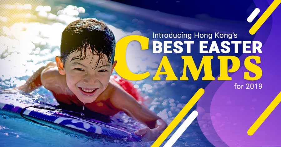 Introducing Hong Kong's Best Easter Camps for 2019
