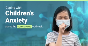 Coping with Children's Anxiety about the Coronavirus Outbreak