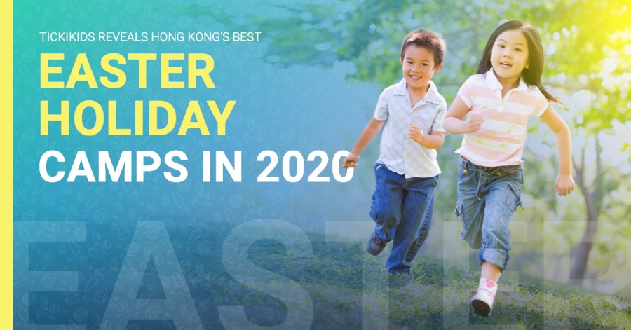 TickiKids reveals Hong Kong's Best Easter Holiday Camps in 2020