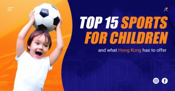 Top 15 sports for children and what Hong Kong has to offer