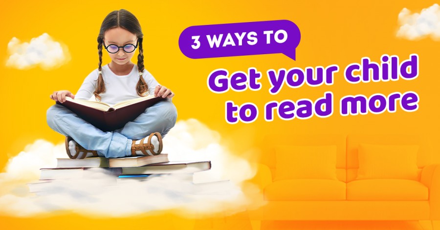 3 ways to get your child to read more