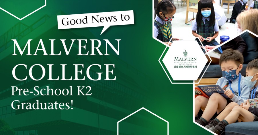 Good News to Malvern College Pre-School K2 Graduates!