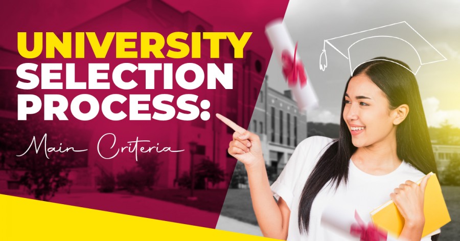 University Selection Process: Main Criteria