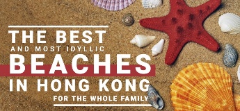 The best and most idyllic beaches in Hong Kong for the whole family
