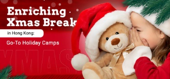 Enriching Xmas Break in Hong Kong: Go-To Holiday Camps