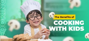 The Benefits of Cooking with Kids