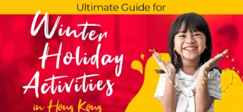 Ultimate Guide for Winter Holiday Activities in Hong Kong