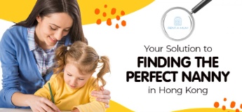 Rent-A-Mum: Your Solution to Finding the Perfect Nanny in Hong Kong