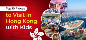 Top 10 Places to Visit in Hong Kong with Kids