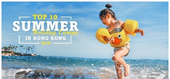 Top 10 Summer Holiday Camps in Hong Kong for Children & Teens in 2018